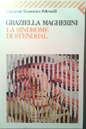 La Sindrome Di Stendhal Magherini Graziella Books