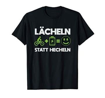 L Cheln Statt Hecheln E Bike Fahrrad Elektrofahrrad Radsport T Shirt