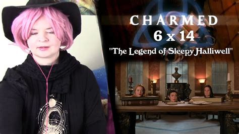 Charmed 6x14 The Legend Of Sleepy Halliwell Reaction Youtube