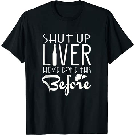 Womens Funny Shut Up Liver Beach River Tubing Float Trip Graphic T