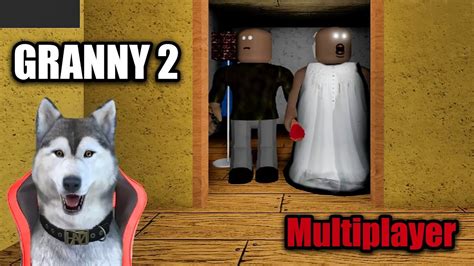 Granny 2 Chapter Two Multiplayer Roblox Telegraph