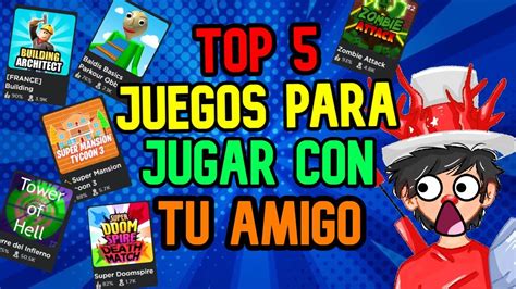 Juegos Para Jugar Con Amigos En Roblox