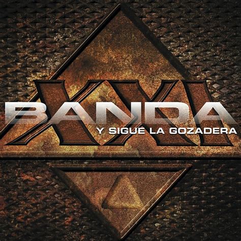 Y Sigue La Gozadera Album De Banda XXI Spotify