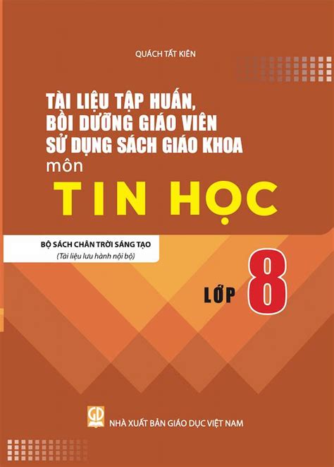 Tài Liệu Bồi Dưỡng Giáo Viên Sử Dụng Sách Giáo Khoa Môn Công Nghệ Lớp 8