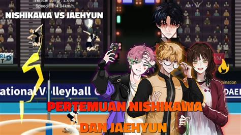 Gameplay Nishikawa Vs Jaehyun Sma Haneul Full Match The Spike