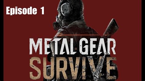 Metal Gear Survive Episode 1 Youtube