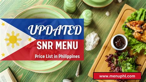 SNR MENU PHILIPPINES AND UPDATED PRICES 2024