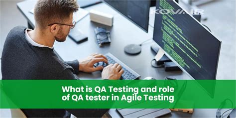 What Is QA Testing And Role Of QA Tester In Agile Testing Kovair Blog