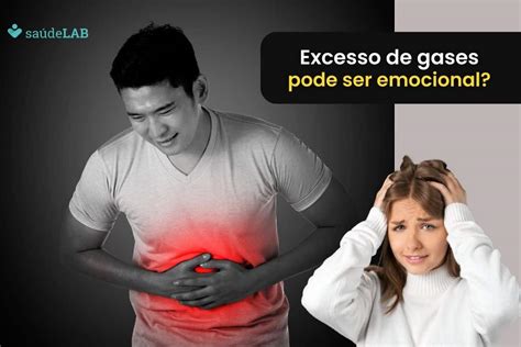 Gases Em Excesso O Que Pode Ser - Excesso de gases pode ser emocional? Saiba como a saúde mental afeta o ...