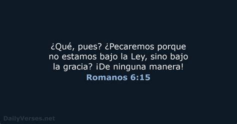 Romanos 6 15 Versículo de la Biblia RVR95 DailyVerses net