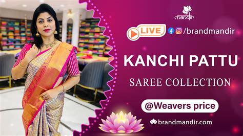 Kanchi Pattu Sarees At Weavers Price FOR 24Hours Only Brand Mandir