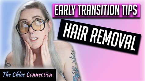 Transition Tips Why You Should Start With Hair Removal Mtf