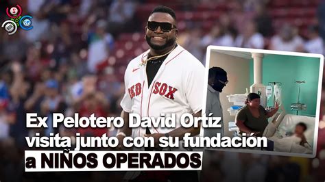 Ex Pelotero David Ort Z Realiza Una Visita Sorpresa A Ni Os Operados En