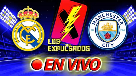 🔴 Real Madrid Vs Manchester City En Vivo Semifinal Champions League