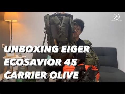 Unboxing Eiger Ecosavior Carrier Olive Ganteng Pol Youtube