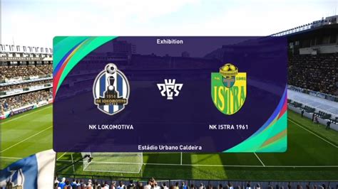 Nk Lokomotiva Zagreb Vs Nk Istra Pes Prva Liga Live Gameplay