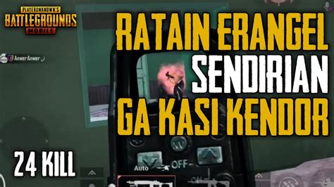 24 KILL RATAIN ERANGEL PUBG MOBILE INDONESIA YouTube