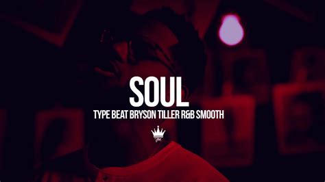 FREE Soul Type Beat Bryson Tiller Trap Rap Hip Hop R B Smooth