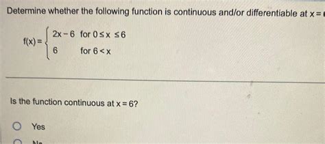 [answered] Determine Whether The Following Function Is Continuous And