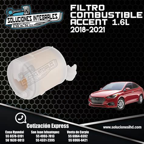 FILTRO COMBUSTIBLE ACCENT 1 6L Soluciones IHD