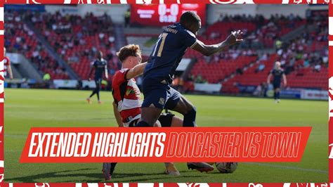 Extended Highlights Doncaster Rovers Vs Swindon Town Youtube