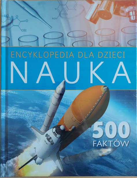 Encyklopedia dla dzieci Nauka 500 faktów FOLIA 13673605885