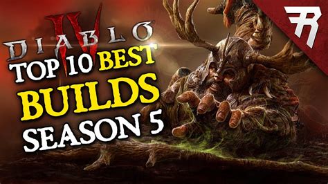 Rhykker Top 10 Best Builds For Diablo 4 Season 5 All Classes Tier List Update