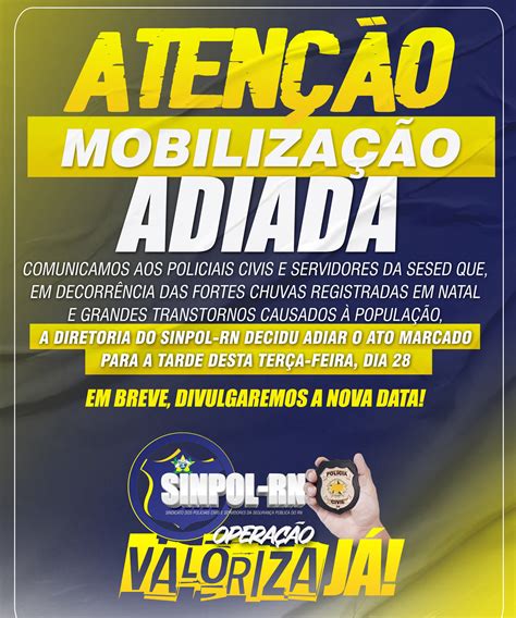 Sinpol Rn Informa Sobre Adiamento Da MobilizaÇÃo Desta TerÇa Feira