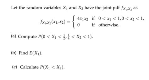 Solved Let The Random Variables X And X Have The Joint Pdf Chegg