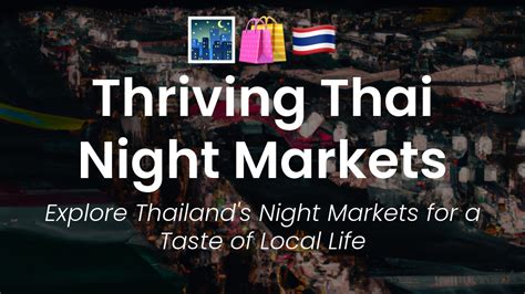 Discover Thailand's Vibrant Night Markets - A Tourist and Cultural Must ...