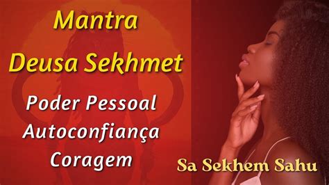 Mantra De Sekhmet 133x Poder Pessoal Autoconfiança Sagrado Feminino