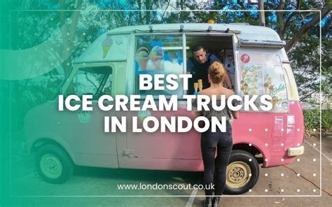 → 4 Best Ice Cream Trucks In London 2023 Londonscout