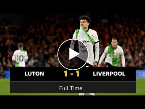 Emotional Diaz Goal Rescues Draw For Liverpool Against Lowly Luton