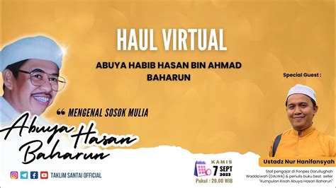 Haul Virtual Abuya Habib Hasan Baharun Bersama Ustadz Nur Hanifansyah