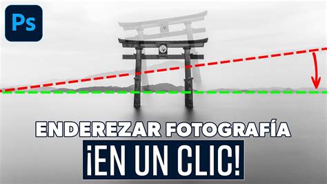 Cómo enderezar una foto en un clic con esta herramienta oculta de