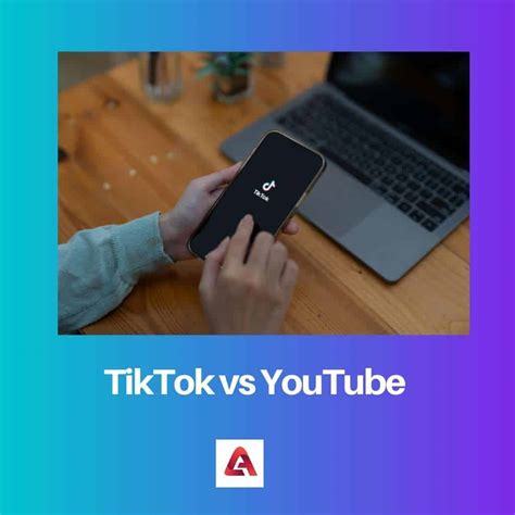 Tiktok Vs Youtube Sự Khác Biệt Và So Sánh