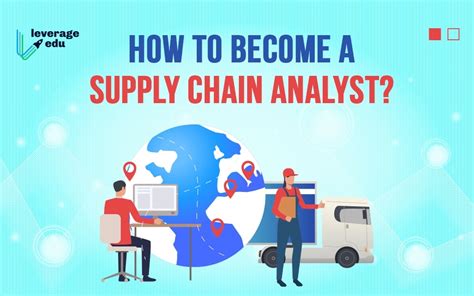 How To Become A Supply Chain Analyst Leverage Edu