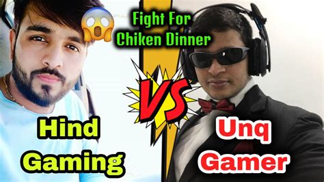 Hind Gaming Vs Unq Gamer Pubg Fighthind Vs Punju Squadyoutuber Pubg