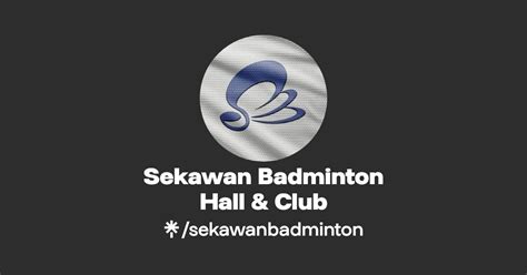 Sekawan Badminton Hall Club Instagram Facebook Tiktok Linktree