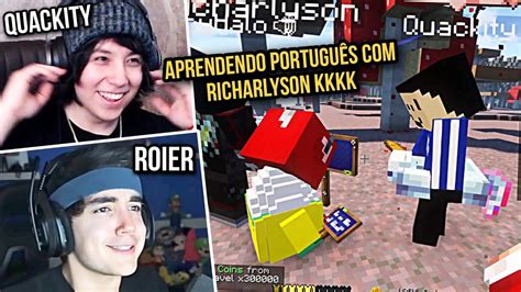 Roier E Quackity Aprendendo PalavrÕes Em PortuguÊs Com Richarlyson No