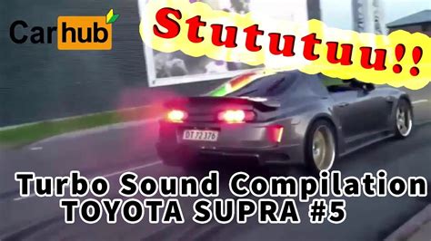 Turbo Sound Compilation Toyota Supra 5 Youtube