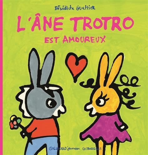 L Ane Trotro Tome 7 L âne Trotro est amoureux de Bénédicte Guettier