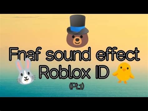 FNAF All Sound Effect Roblox ID Roblox ID PT 1 YouTube