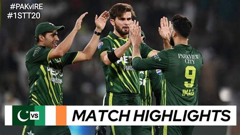 Pakistan Vs Ireland 1st T20 2024 Full Highlights PAK Vs IRE 2024