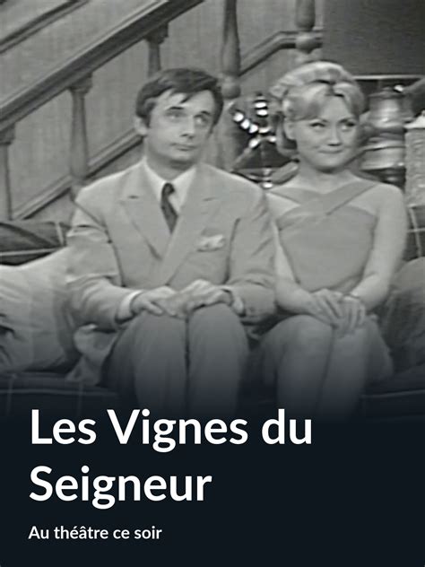 Prime Video Les Vignes Du Seigneur Au Th Tre Ce Soir