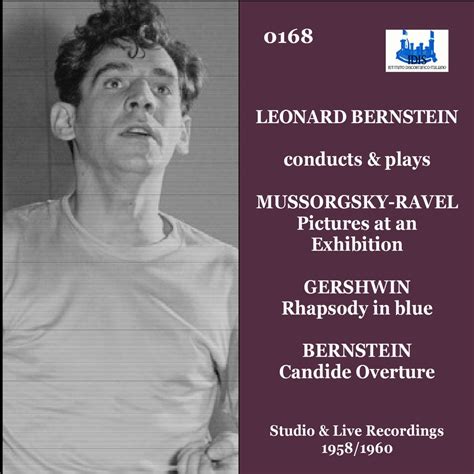 ‎leonard Bernstein Conducts And Plays Mussorgsky Ravel Gershwin