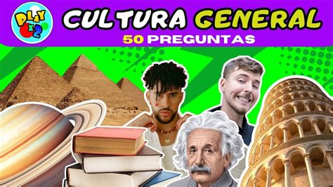 50 PREGUNTAS DE CULTURA GENERAL Cuánto sabes TRIVIA DE CULTURA