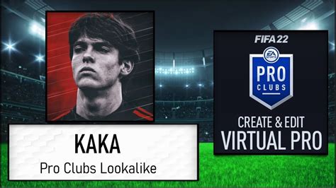 Fifa How To Create Kaka Pro Clubs Lookalike Youtube