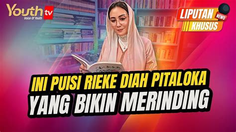 INI PUISI RIEKE DIAH PITALOKA YANG BIKIN MERINDING Liputan Khusus