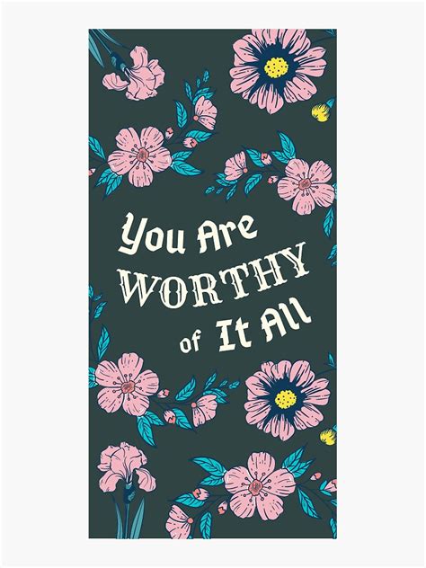 "You are Worthy of It All" Sticker for Sale by Shikidraws | Redbubble